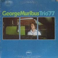 George Muribus Trio 77 George Muribus Trio 77