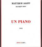 MATTHEW SHIPP / un piano