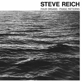 STEVE REICH / Four Organs / Phase Patterns (LP) - sleeve image