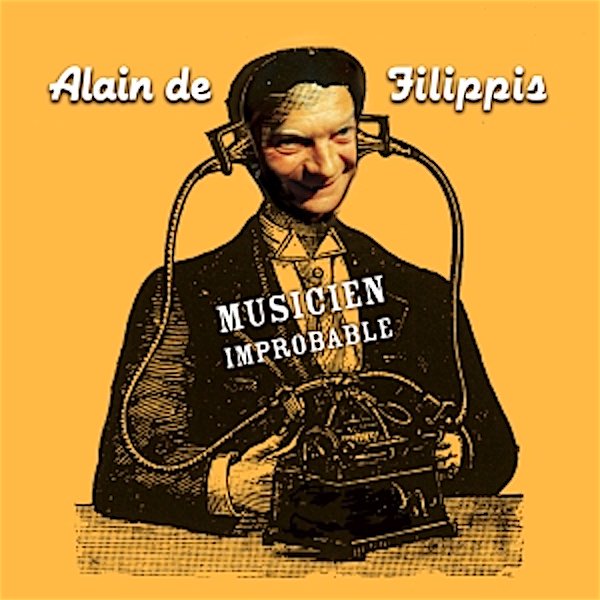 ALAIN DE FILIPPIS / Musicien improbable (LP)