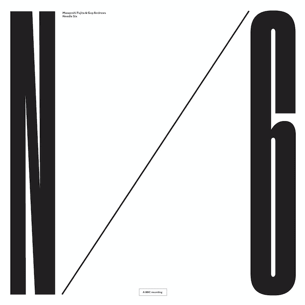 MASAYOSHI FUJITA & GUY ANDREWS / Needle Six (12 inch) Cover