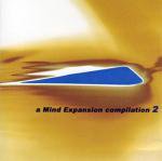 Various / A Mind Expansion Compilation 2 (2CD)