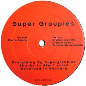 SUPER GROUPIES / Fred's Geisha / Groupie (12 inch-used)
