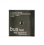 BUS Feat. MC Soom-T / Diamond EP (12 inch)