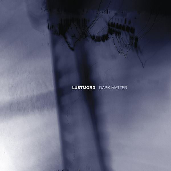 LUSTMORD / Dark Matter (CD/2LP)