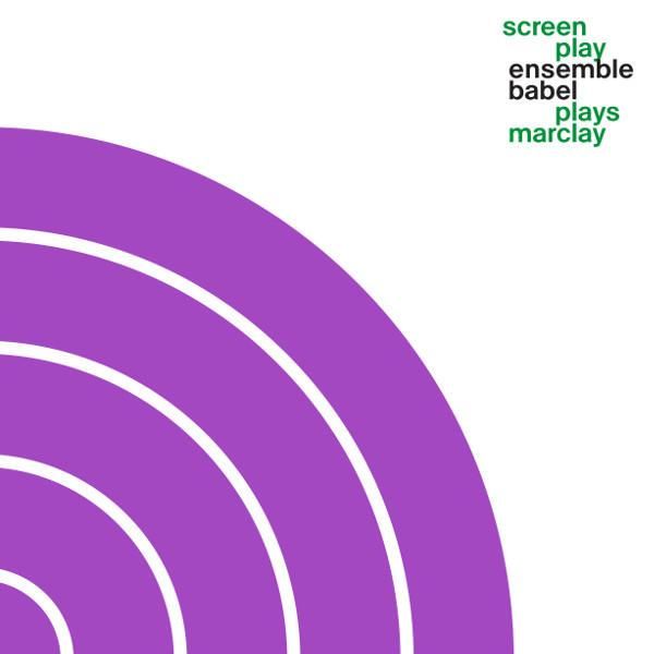ensemble babel screen play ensemble babel plays marclay 2lp