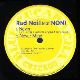 RED NAIL Feat. NONI / Never (12 inch)