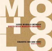 LOUIS MOHOLO-MOHOLO / Sibanye: Duets With Marilyn Crispell (CD)