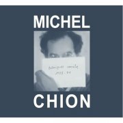 MICHEL CHION / Musiques Concrètes 1988-91 (CD)