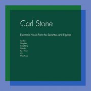 CARL STONE / Electronic Music from the Seventies and Eighties (3LP+DL)