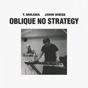 T. MIKAWA / JOHN WIESE / Oblique No Strategy (CD)