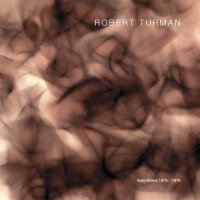 ROBERT TURMAN / Solo Works 1976 - 1979 (LP)