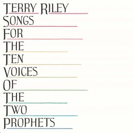 TERRY RILEY / Songs For The Ten Voices Of The Two Prophets (LP) - sleeve image