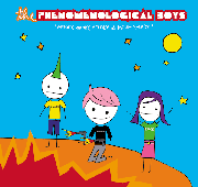 THE PHENOMENOLOGICAL BOYS / Melody, Melody, Melody and More Melody (LP)