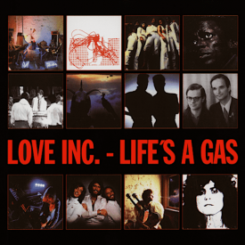 LOVE INC. / Life's A Gas (2LP)