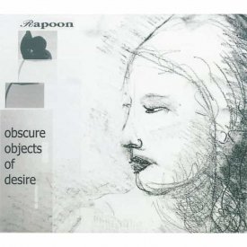 RAPOON / Obscure Objects of Desire (CD)