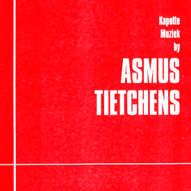 ASMUS TIETCHENS / Kapotte Muziek By Asmus Tietchens (7 inch)