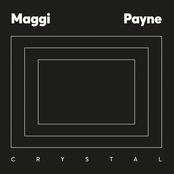 MAGGI PAYNE / Crystal (LP)