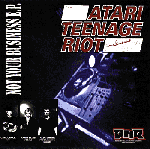 ATARI TEENAGE RIOT / Not Your Business EP (12 inch)