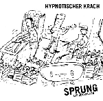 SPRUNG AUS DEN WOLKEN / Hypnotischer Krach (CD)