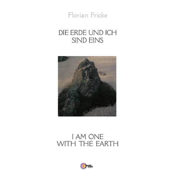 FLORIAN FRICKE / Die Erde Und Ich Sind Eins (LP)