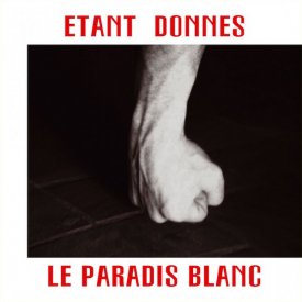 ETANT DONNES / Le Paradis Blanc (LP+DVD)