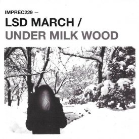 LSD MARCH / Under Milk Wood (CD)