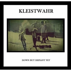 KLEISTWAHR / Down But Defiant Yet (CD)