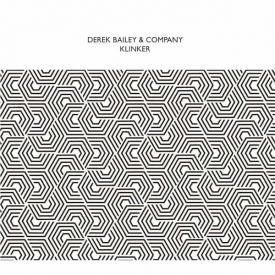 DEREK BAILEY & COMPANY / Klinker (2CD)