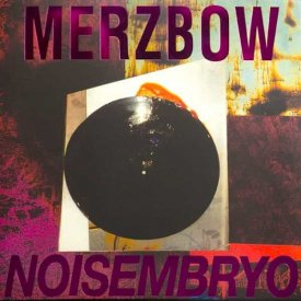 MERZBOW / Noisembryo (2LP)