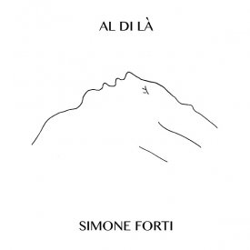 SIMONE FORTI / Al Di La (CD)