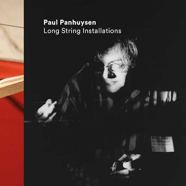 PAUL PANHUYSEN / Long String Installations (3LP) - other images 1