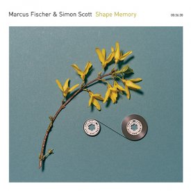 MARCUS FISCHER & SIMON SCOTT / Shape Memory (CD)