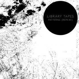 LIBRARY TAPES / Patterns (Repeat) (CD)