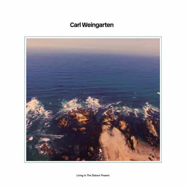 CARL WEINGARTEN / Living In The Distant Present (CD/LP) Cover