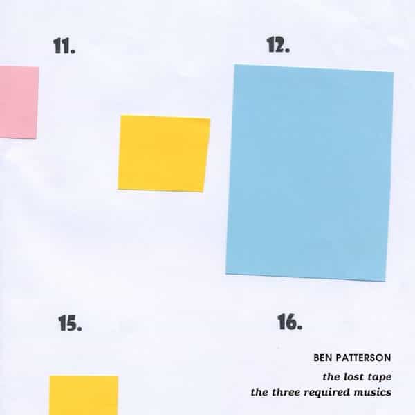 BEN PATTERSON / The Lost Tape & The Three Required Musics (LP) Cover