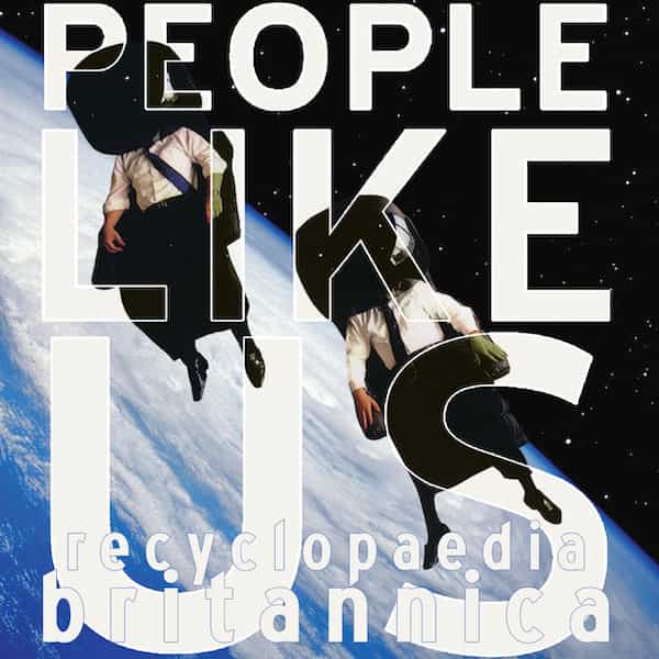 PEOPLE LIKE US / Recyclopaedia Britannica (Collected Works 1992-2002) (Cassette)