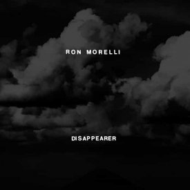 RON MORELLI / Disappearer (2LP)