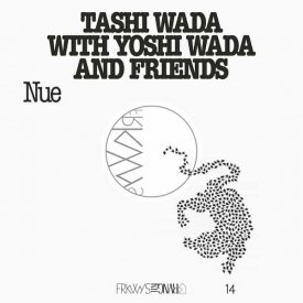 TASHI WADA With YOSHI WADA And Friends / Nue (LP+DL)