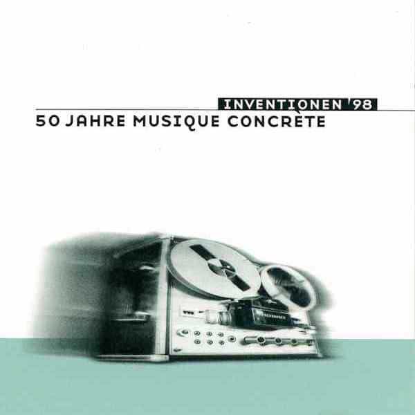 Various / Inventionen '98 - 50 Jahre Musique Concrète (2CD)