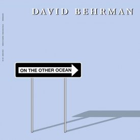DAVID BEHRMAN / On the Other Ocean (LP)