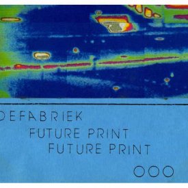 DE FABRIEK / Future Print (Cassette)