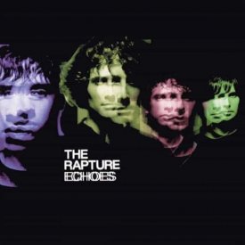 THE RAPTURE / Echoes (LP)