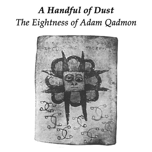 A HANDFUL OF DUST / The Eightness of Adam Qadmon (LP) - cover photo