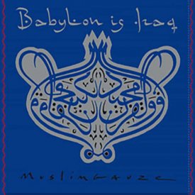 MUSLIMGAUZE / Babylon Is Iraq (LP)
