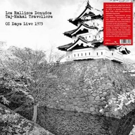 LES RALLIZES DENUDES & TAJ MAHAL TRAVELLERS / OZ Days Live 1973 (LP)