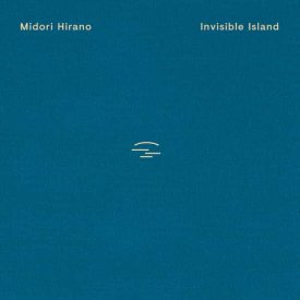 MIDORI HIRANO / Invisible Island (CD/LP)