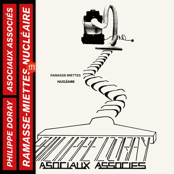 PHILIPPE DORAY & LES ASOCIAUX ASSOCIÉS / Ramasse Miettes Nucléaire (LP) Cover