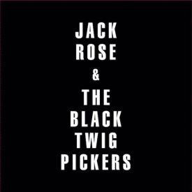 JACK ROSE & THE BLACK TWIGS / Jack Rose and the Black Twig Pickers (CD)