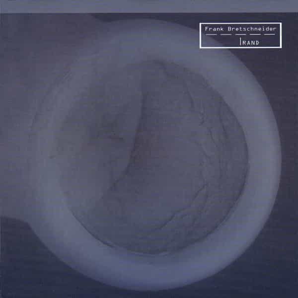 FRANK BRETSCHNEIDER / Rand (CD/2LP-used)